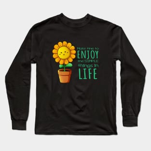 Sunflower - Enjoy Simple things in Life Long Sleeve T-Shirt